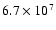 $6.7\times 10^7$
