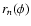 $r_n(\phi)$