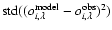 ${\rm std}((o^{\rm model}_{i,\lambda}-o^{\rm obs}_{i,\lambda})^2)$