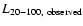 $L_{20-100,~{\rm observed}}$