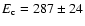 $E_{\rm c}=287\pm24$