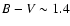 $B-V\sim1.4$