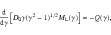 \begin{displaymath}{{\rm d}\over {\rm d}\gamma }\left[ D_0\gamma (\gamma ^2-1)^{1/2} M_{\rm L}(\gamma) \right]=-Q(\gamma),
\end{displaymath}