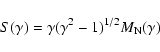 \begin{displaymath}S(\gamma)=\gamma (\gamma ^2-1)^{1/2}M_{\rm N}(\gamma)
\end{displaymath}