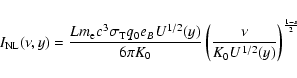 \begin{displaymath}I_{\rm NL}(\nu ,y)={Lm_{\rm e} c^3\sigma _{\rm T}q_0{e}_BU^{1...
...6\pi K_0}\left({\nu \over K_0U^{1/2}(y)}\right)^{{1-s\over 2}}
\end{displaymath}