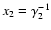 $x_2=\gamma _2^{-1}$