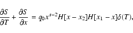 \begin{displaymath}{\partial S\over \partial T}+{\partial S\over \partial x}=q_0x^{s-2}H[x-x_2]H[x_1-x]\delta (T),
\end{displaymath}