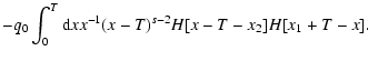 $\displaystyle -q_0\int_0^T {\rm d}x x^{-1}(x-T)^{s-2}H[x-T-x_2]H[x_1+T-x].$