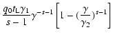 $\displaystyle {q_0t_{\rm L}\gamma _1\over s-1}\gamma ^{-s-1}
\left[1-({\gamma \over \gamma _2})^{s-1}\right]$