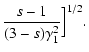 $\displaystyle {s-1\over (3-s)\gamma_1^2}\Bigr]^{1/2}.$