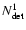 $N_{\rm {det}}^{1}$
