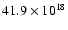 $ 41.9\times 10^{18}$