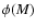 $\phi(M)$