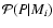 $\mathcal{P}(P\vert M_i)$
