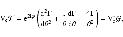 \begin{displaymath}\nabla_{\rm c}{\cal F}
={\rm e}^{2{\rm i}\varphi}\left({{\rm ...
...eta}
-{4\Gamma\over \theta^2}\right)=\nabla_{\rm c}^*{\cal G},
\end{displaymath}