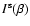 $I^{\rm s}(\beta)$