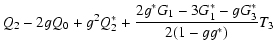 $\displaystyle Q_2 - 2g Q_0 + g^2 Q_2^*
+{2 g^* G_1-3 G_1^*-g G_3^*\over 2(1-g g^*)} T_3$