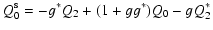 $\displaystyle Q_0^{\rm s} = -g^* Q_2+(1+g {g^*})Q_0-g Q_2^*$