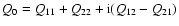 $Q_0=Q_{11}+Q_{22}+{\rm i}(Q_{12}-Q_{21})$