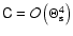 $\tens{C}={\cal O}
\left(\Theta_{\rm s}^4\right)$