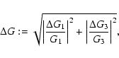 \begin{displaymath}\Delta G:=\sqrt{\left\vert {\Delta G_1\over G_1} \right\vert^2
+\left\vert {\Delta G_3\over G_3} \right\vert^2} ,
\end{displaymath}