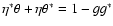 $\eta^*\theta+\eta\theta^*=1-g g^*$