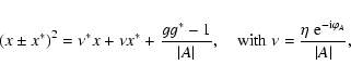 \begin{displaymath}\left(x\pm x^*\right)^2=\nu^* x+\nu x^*+{g g^* -1\over \vert ...
...\; \nu={\eta~{\rm e}^{-{\rm i}\varphi_A} \over \vert A\vert} ,
\end{displaymath}
