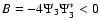 $B=-4\Psi_3\Psi_3^*<0$