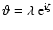 $\vartheta=\lambda~{\rm e}^{{\rm i}\zeta}$