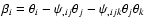 $\beta_i=\theta_i-\psi_{,ij}\theta_j-\psi_{,ijk}\theta_j\theta_k$