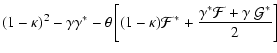 $\displaystyle (1-\kappa)^2- \gamma\gamma^*
-\theta\left[ (1-\kappa){\cal F}^*
+{\gamma^*{\cal F}+\gamma~{\cal G}^*\over 2} \right]$