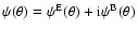 $\psi(\theta)=\psi^{\rm
E}(\theta)+{\rm i}\psi^{\rm B}(\theta)$