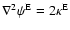 $\nabla^2\psi^{\rm E}=2\kappa^{\rm E}$