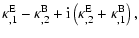 $\displaystyle \kappa^{\rm E}_{,1}-\kappa^{\rm B}_{,2}
+{\rm i}\left(\kappa^{\rm E}_{,2}+\kappa^{\rm B}_{,1}\right) ,$