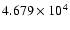 $4.679 \times 10^4$