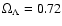 $\Omega_{\Lambda} = 0.72$