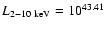 $L_{2-10~{\rm keV}} = 10^{43.41}$