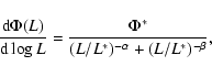 \begin{displaymath}%
\frac{{\rm d}\Phi(L)}{{\rm d}\log L}=\frac{\Phi^*}{(L/L^*)^{-\alpha}+(L/L^*)^{-\beta}},
\end{displaymath}