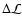 $\Delta{\cal L}$