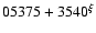 $05375+3540^{\xi}$