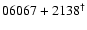 $06067+2138^{\dag }$