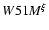 $W51 M^{\xi}$
