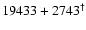 $19433+2743^{\dag }$
