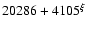 $20286+4105^{\xi}$