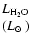 $\textstyle \parbox{10mm}{%
\par $L_{{\rm H}_{2}{\rm O}}$\\ ($L_{\odot}$ )}$