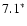 $7.1^{\ast}$