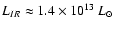 $ {L_{IR}} \approx 1.4\times10^{13}~L_{\odot}$