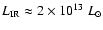 ${L_{\rm IR}} \approx 2\times 10^{13}~{L_\odot}$