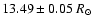$13.49 \pm 0.05~R_\odot$