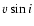 $v \sin{i}$